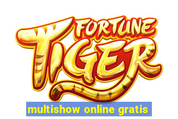 multishow online gratis